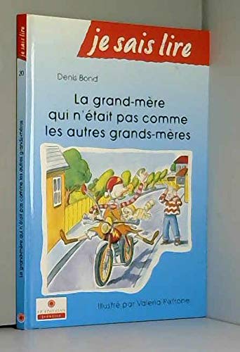 La grand-mère qui n'était pas comme les autres grands-mères