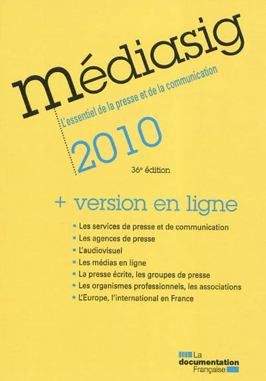 Médiasig 2010 : l'essentiel de la presse et de la communication : version couplée papier et en ligne