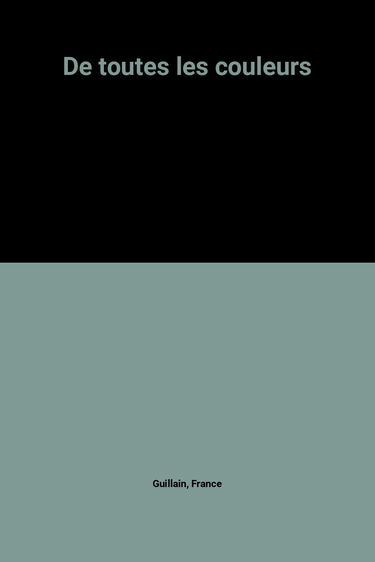 De toutes les couleurs