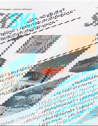 La saga des remontées mécaniques