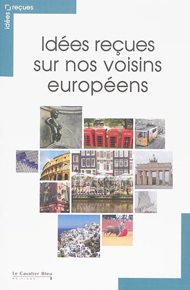Idées reçues sur nos voisins européens