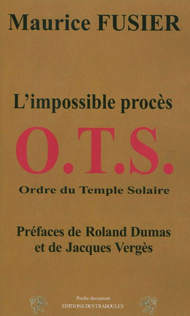 OTS : l'impossible procès