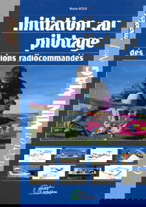 Initiation Au Pilotage Des Avions Radiocommandes