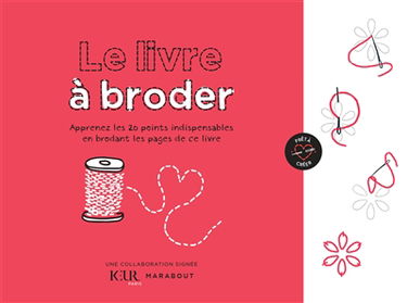Le livre à broder : apprenez les 20 points indispensables en brodant les pages de ce livre