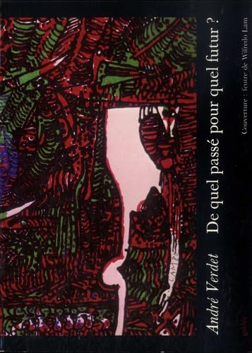 De quel passé et pour quel futur ?