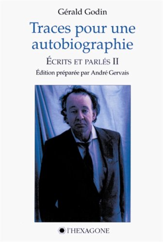 Couverture de Traces pour une Autobiographie (Ecrits et Parles T.2)
