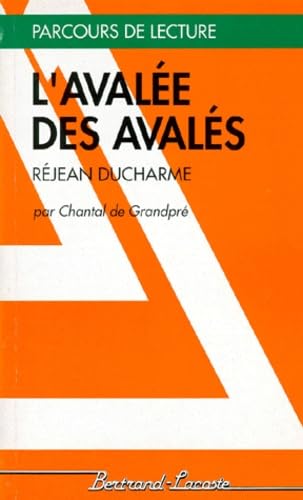 L'Avalée des avalés, Réjean Ducharme