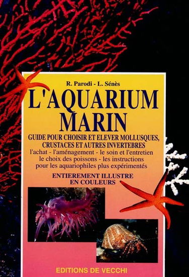 L'aquarium de mer : mollusques, crustacés et autres invertébrés