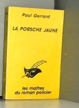 La Porsche jaune