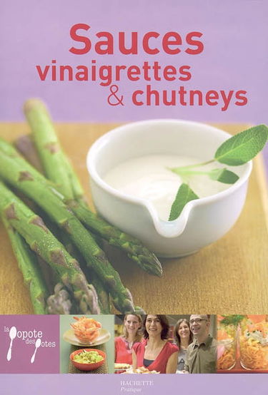 Sauces, vinaigrettes et chutneys