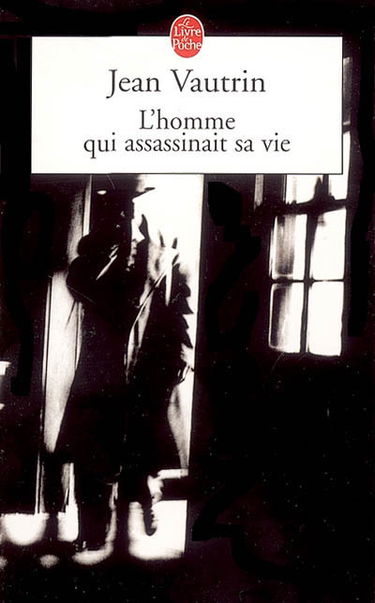 L'homme qui assassinait sa vie