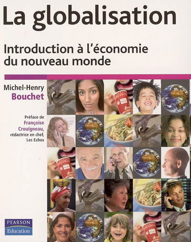 La globalisation : introduction à l'économie du nouveau monde