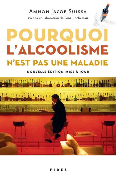Pourquoi l'alcoolisme n'est pas une maladie