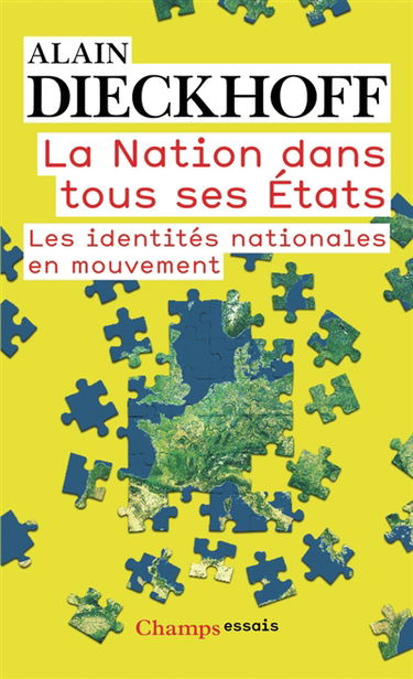 La nation dans tous ses états : les identités nationales en mouvement