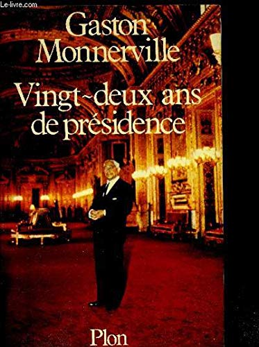 Vingt-deux ans de présidence