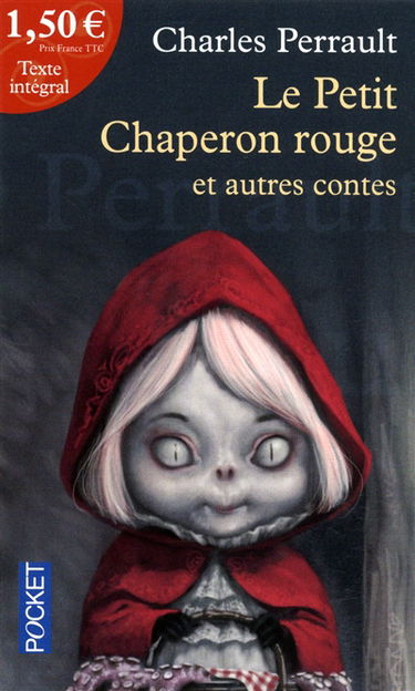 Le Petit Chaperon rouge : et autres contes