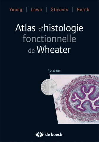Atlas d'histologie fonctionnelle de Wheater