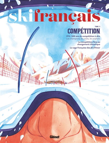 Couverture de Ski français, n° 5. Compétition : FFS, 100 ans de compétition à skis