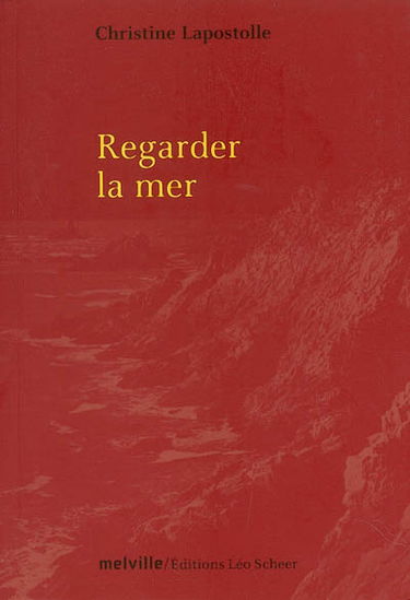 Regarder la mer