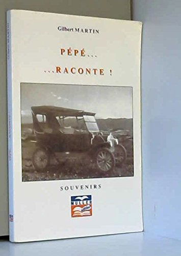 Pépé...raconte
