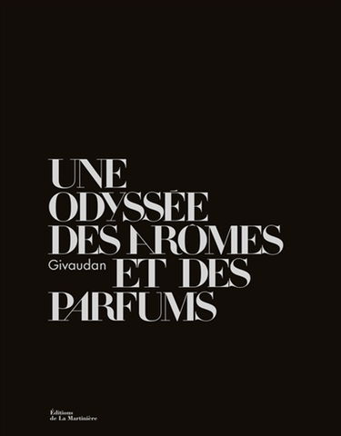 Givaudan, une odyssée des parfums et des arômes : savoir-faire et création