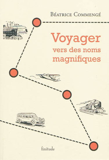 Voyager vers des noms magnifiques