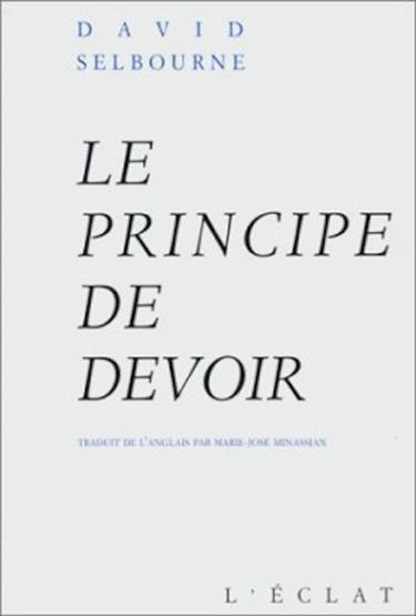 Le principe de devoir : essai sur les fondements de l'ordre civil