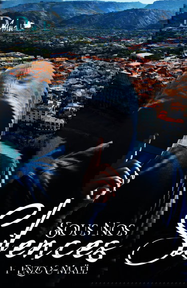 Sous nos silences: 1- Enzo&Maël