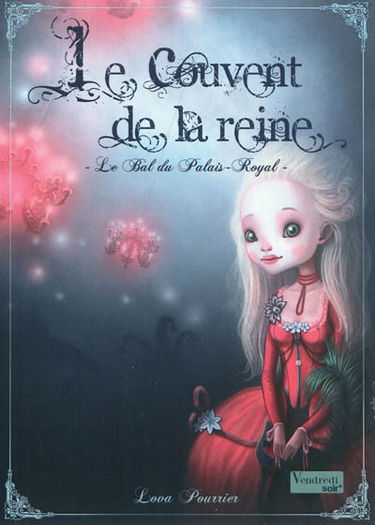 Le Couvent de la reine. Vol. 2. Le bal du Palais-Royal