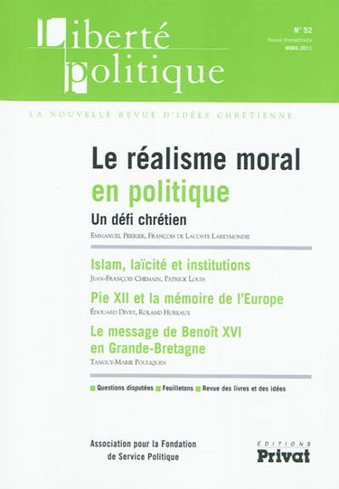 Liberté politique, n° 52. Le réalisme moral en politique : un défi chrétien