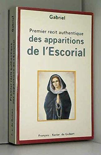 Premier récit authentique des apparitions de l'Escorial