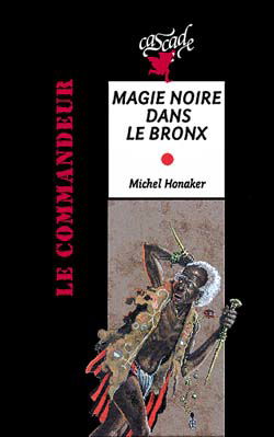 Magie noire dans le Bronx