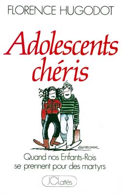 Adolescents chéris : quand nos enfants-rois se prennent pour des martyrs