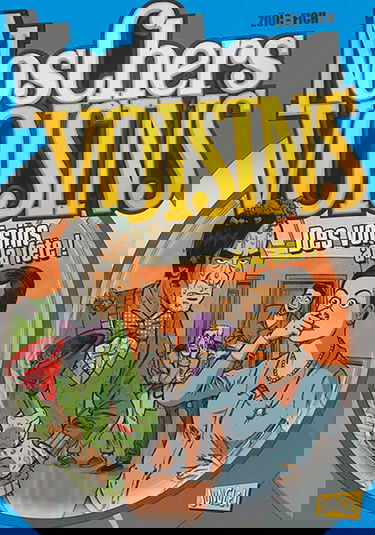 Nos chers voisins. Vol. 3. Des voisins à la fête !