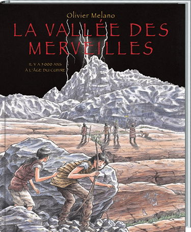 La vallée des Merveilles, il y a 5.000 ans