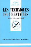 Les Techniques documentaires (Que sais-je ? N° 1419)