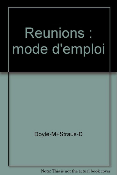 Couverture de Reunions : mode d'emploi