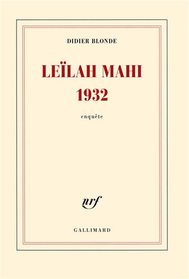 Leïlah Mahi 1932 : enquête