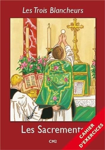 Les sacrements CM2 : Cahier d'exercices