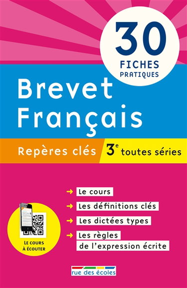 Brevet français, 3e toutes séries : repères clés : 30 fiches pratiques