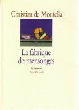 La fabrique de mensonges