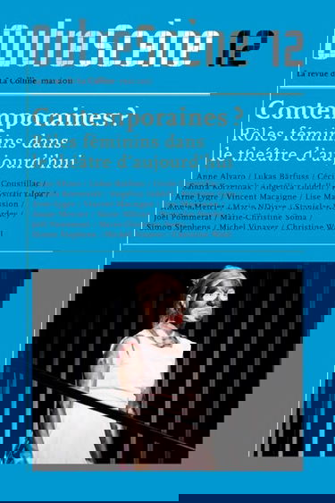 OutreScène, n° 12. Contemporaines ? : rôles féminins dans le théâtre d'aujourd'hui