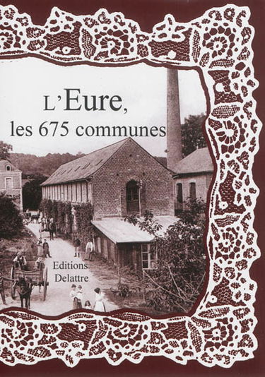L'Eure : les 675 communes