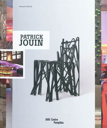 Patrick Jouin : espaces et objets : exposition, Paris, Galerie du musée, 17 février-24 mai 2010