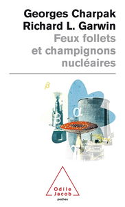 Feux follets et champignons nucléaires