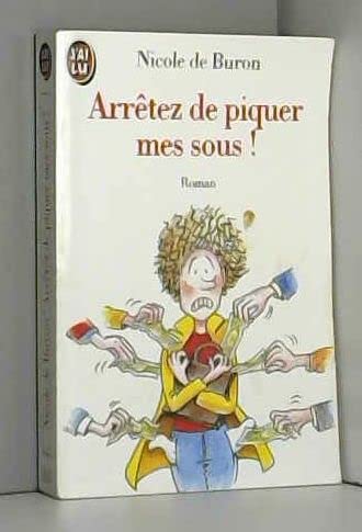 Arrêtez de piquer mes sous !