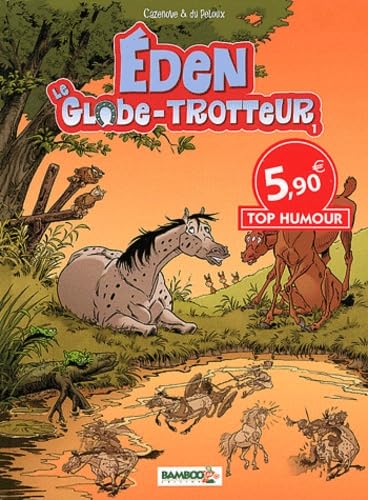 EDEN LE GLOBE TROTTEUR TOP HUMOUR 2012