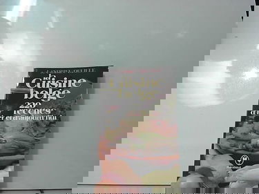 La Cuisine belge : 220 recettes d'hier et d'aujourd'hui