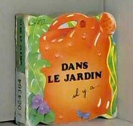 Dans le jardin