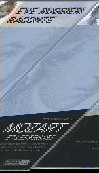Eve Ruggieri raconte Mozart et les femmes